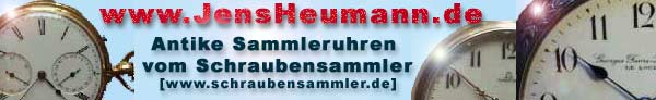 JensHeumann.de - Antike Sammleruhren vom Schraubensammler